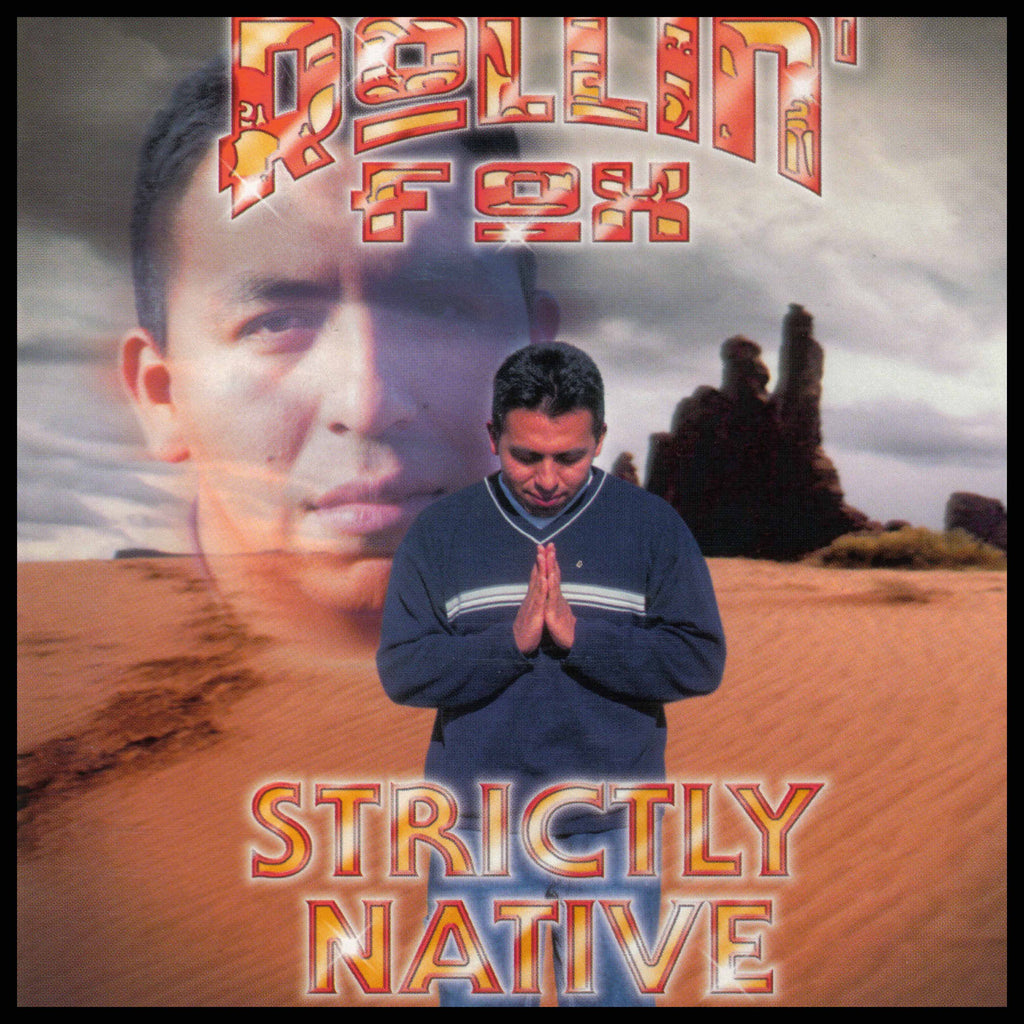 Rollin' Fox - Strictly Native - CD