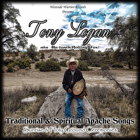 Tony Logan "Traditional & Spiritual Apache Songs" CD